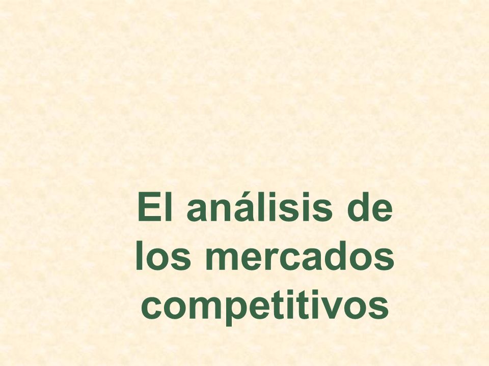 El análisis de los mercados competitivos