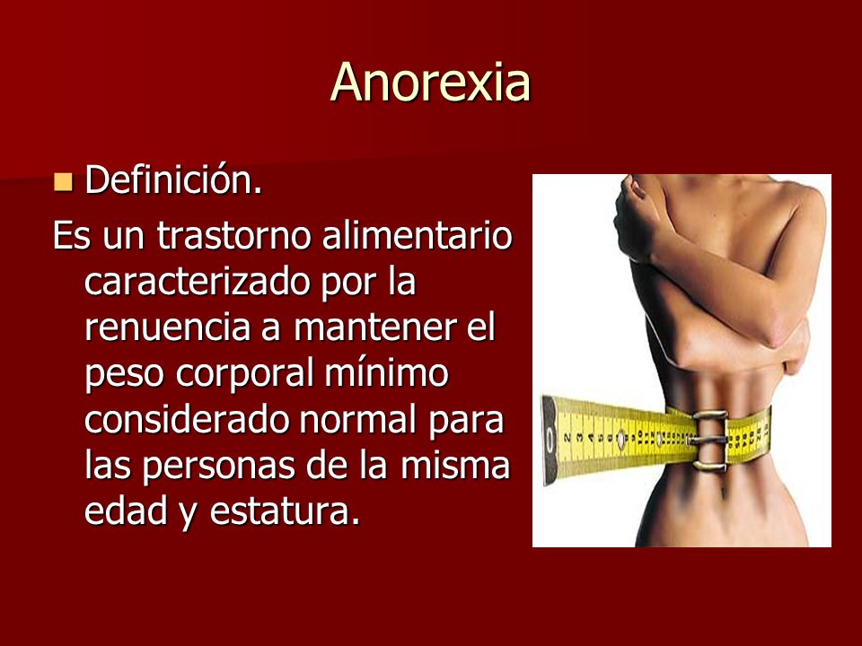 Anorexia Definición. Definición.