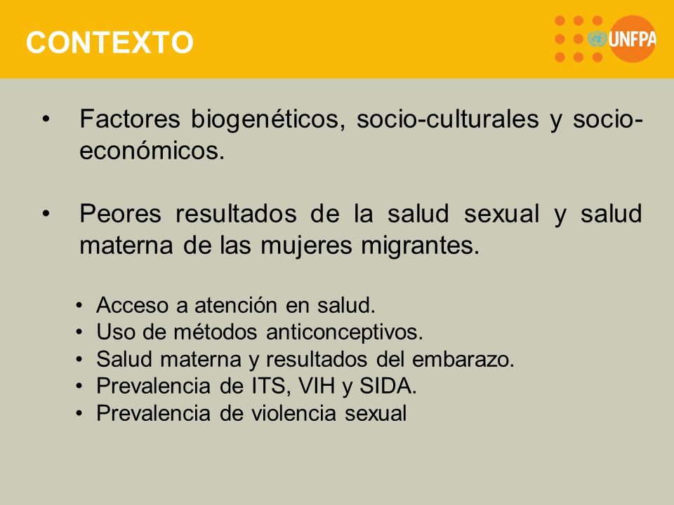 CONTEXTO Factores biogenéticos, socio-culturales y socio- económicos.