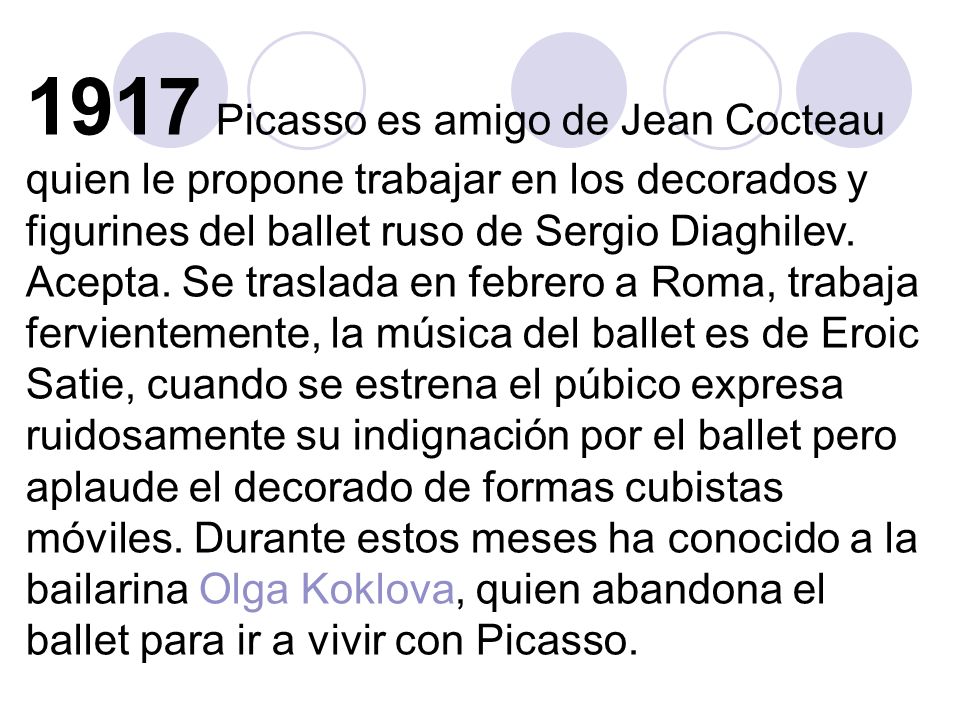 1917 Picasso es amigo de Jean Cocteau quien le propone trabajar en los decorados y figurines del ballet ruso de Sergio Diaghilev.