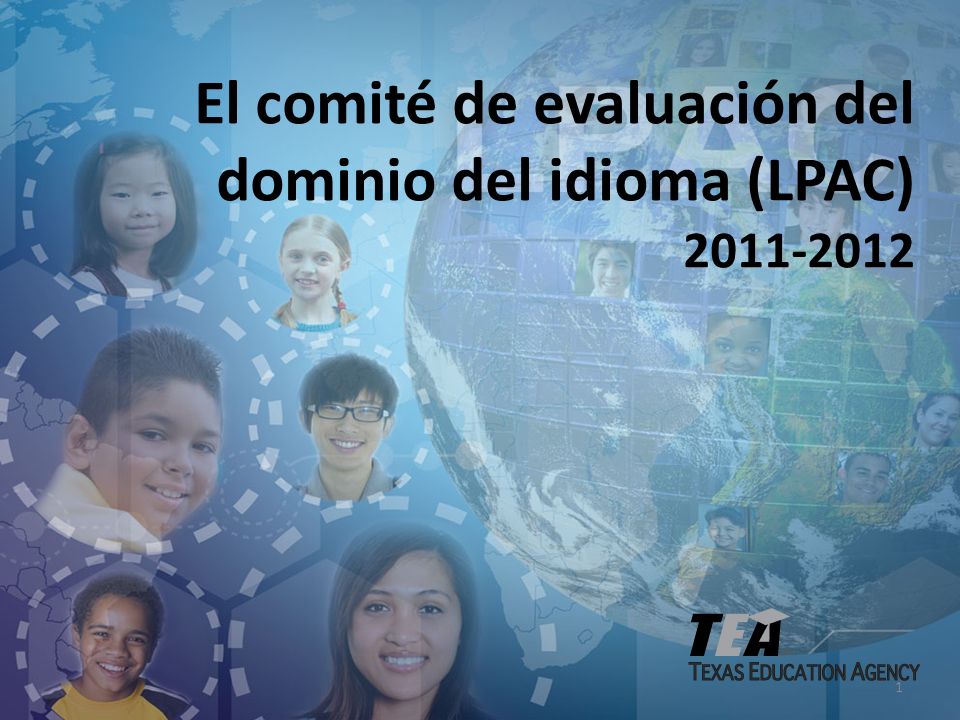 1 El comité de evaluación del dominio del idioma (LPAC)