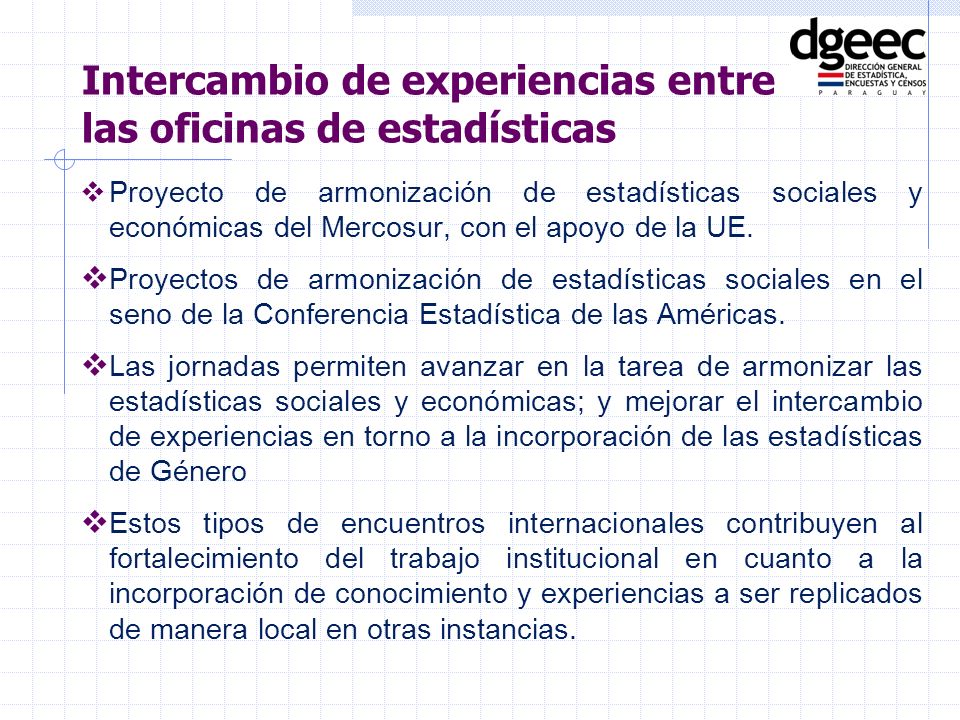 Proyecto de armonización de estadísticas sociales y económicas del Mercosur, con el apoyo de la UE.