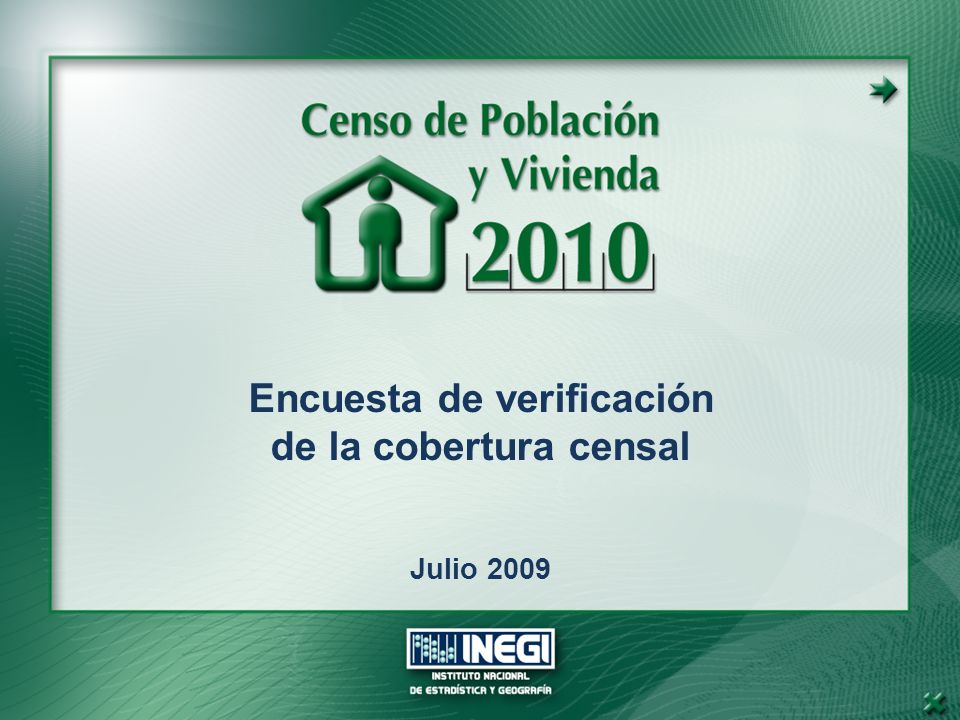 Encuesta de verificación de la cobertura censal Julio 2009