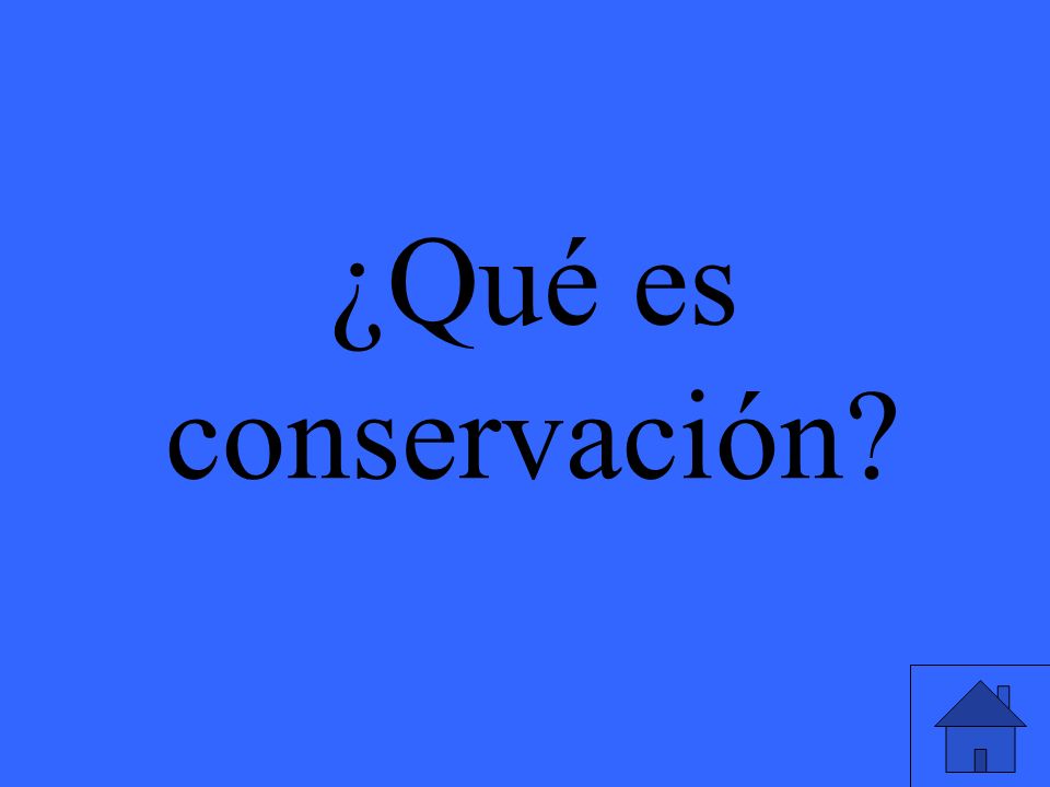 ¿Qué es conservación