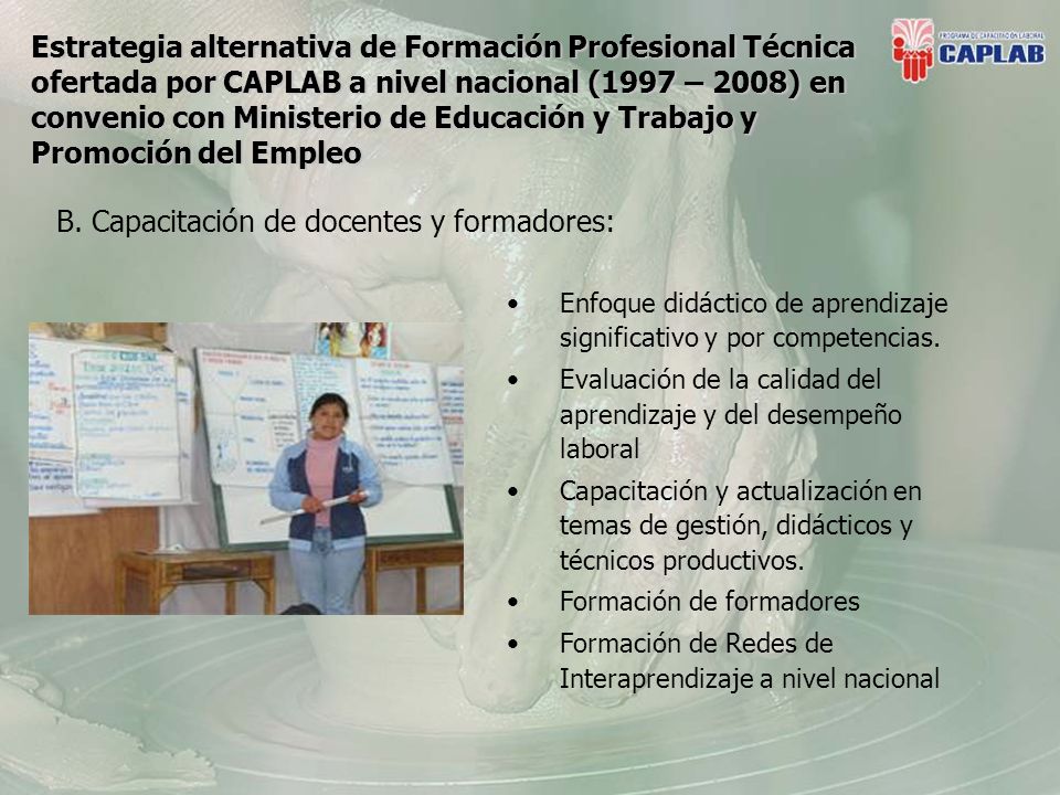 Estrategia alternativa de Formación Profesional Técnica ofertada por CAPLAB a nivel nacional (1997 – 2008) en convenio con Ministerio de Educación y Trabajo y Promoción del Empleo B.