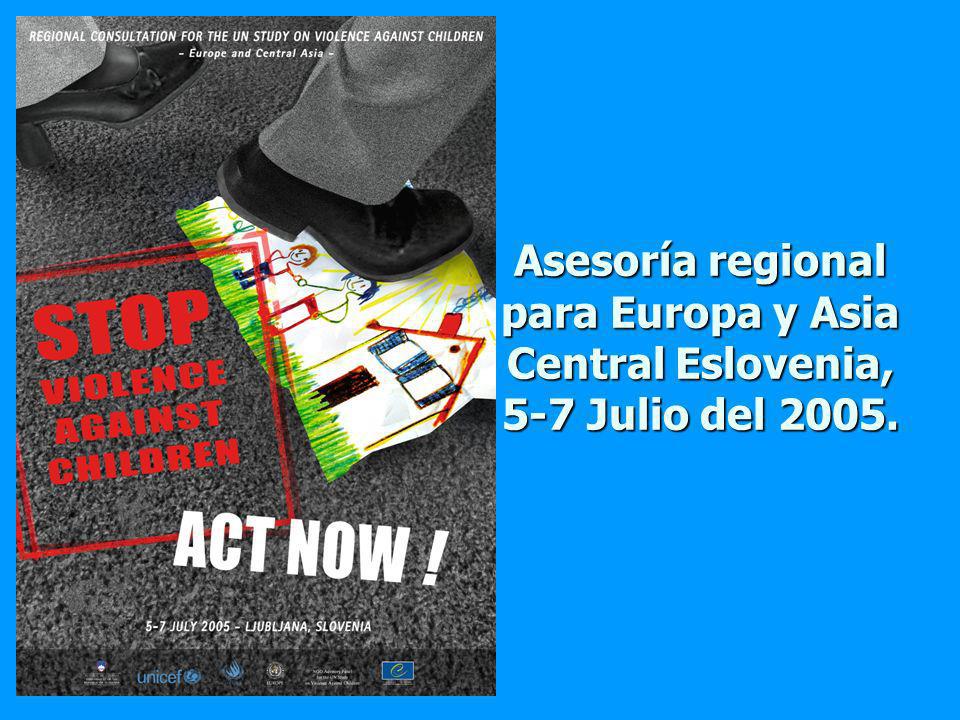 Asesoría regional para Europa y Asia Central Eslovenia, 5-7 Julio del 2005.