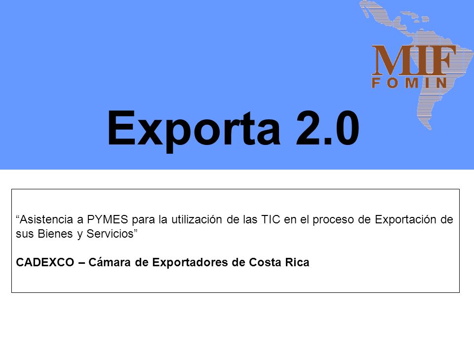Durante su fase piloto se beneficiaran 100 PYMES exportadoras o de alto potencial exportador de Costa Rica.