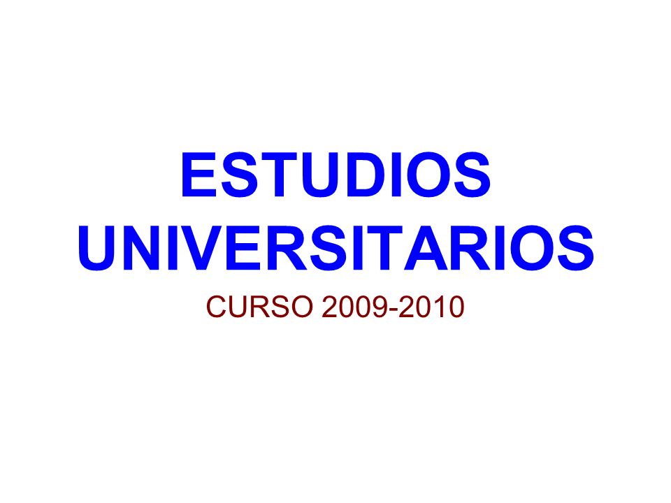 ESTUDIOS UNIVERSITARIOS CURSO