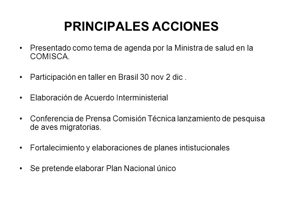 PRINCIPALES ACCIONES Presentado como tema de agenda por la Ministra de salud en la COMISCA.