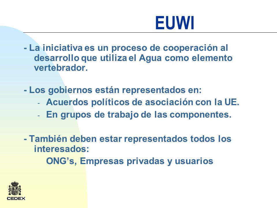 EUWI - La iniciativa es un proceso de cooperación al desarrollo que utiliza el Agua como elemento vertebrador.