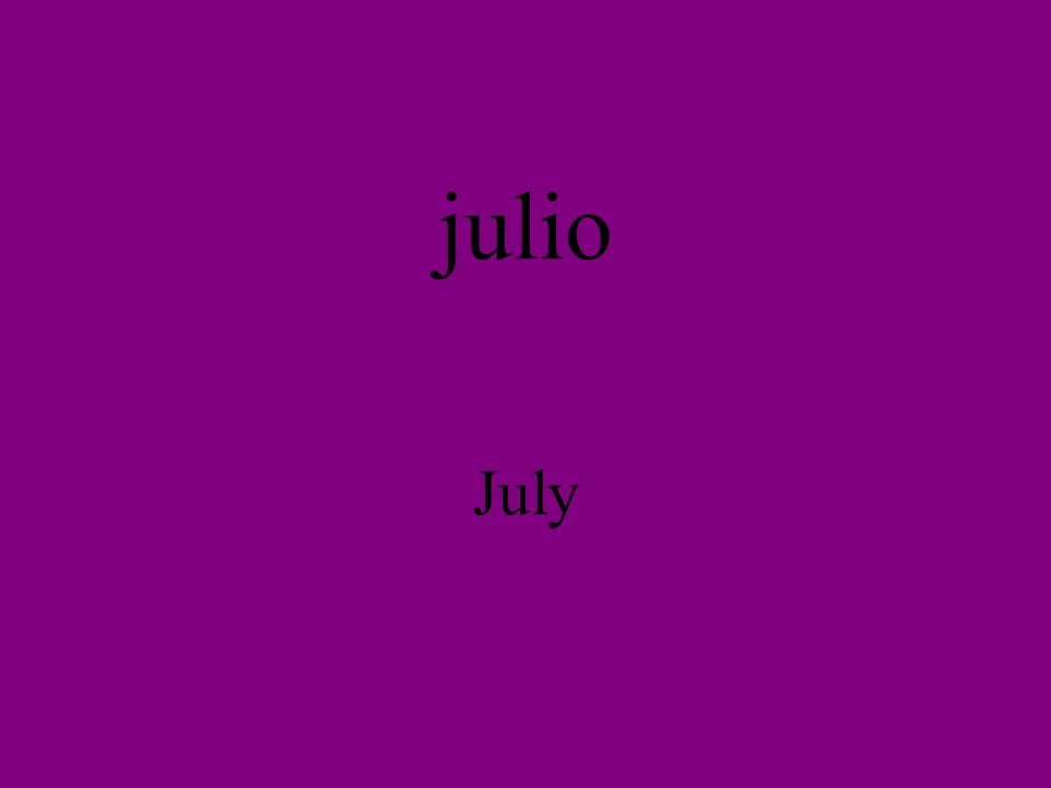 julio July