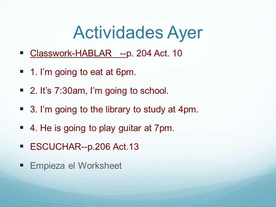 Actividades Ayer Classwork-HABLAR --p. 204 Act