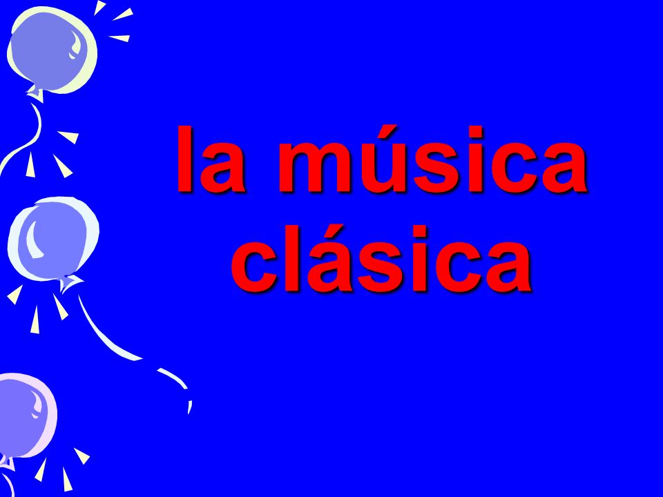 la música clásica