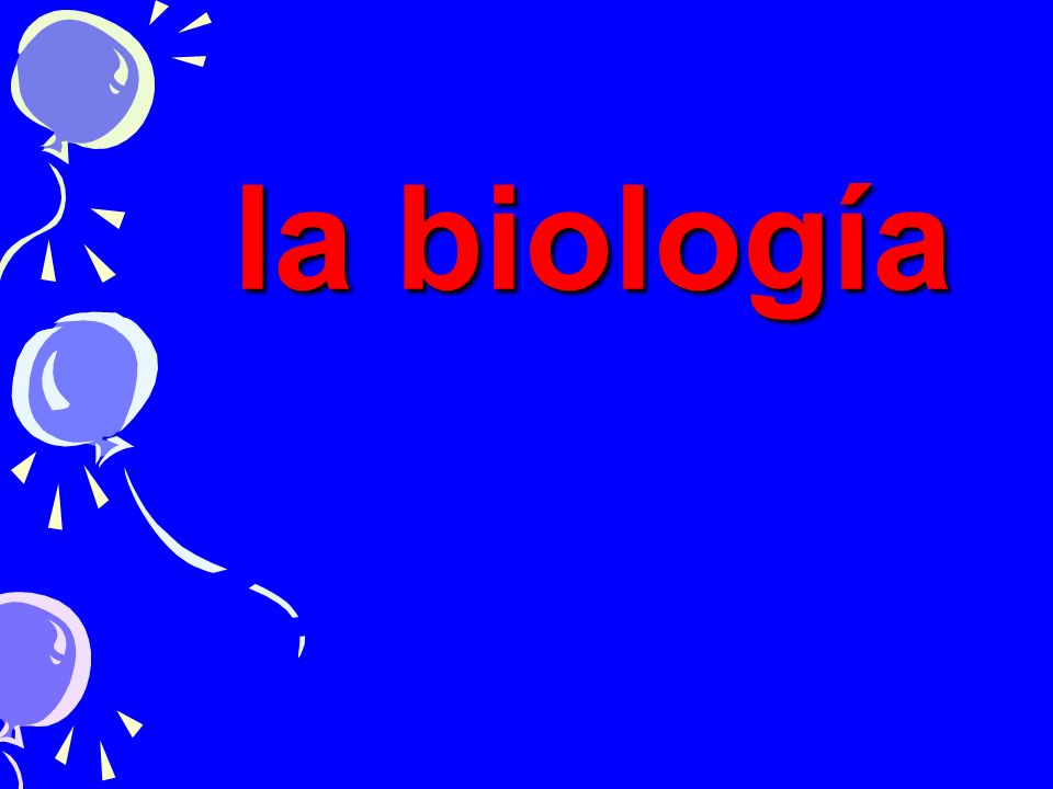 la biología
