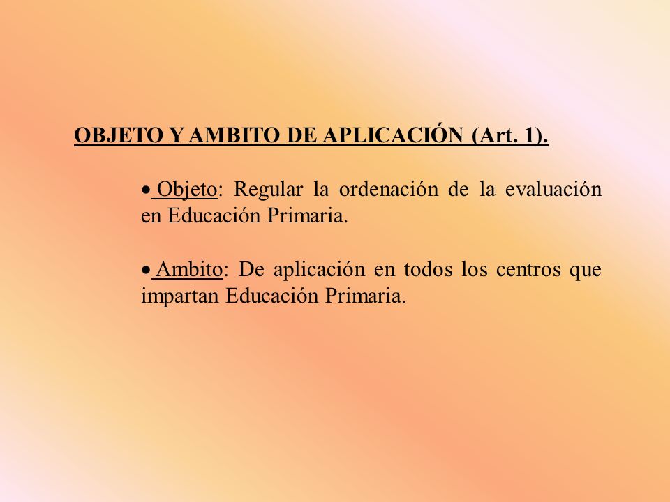 OBJETO Y AMBITO DE APLICACIÓN (Art. 1).