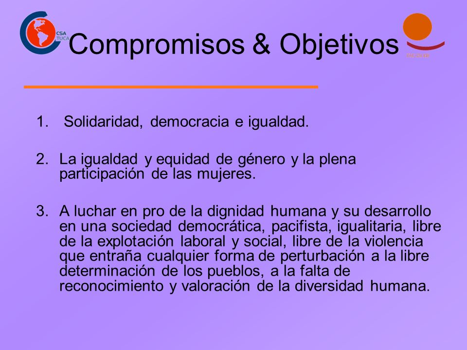 Compromisos & Objetivos 1. Solidaridad, democracia e igualdad.