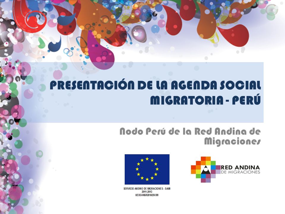 PRESENTACIÓN DE LA AGENDA SOCIAL MIGRATORIA - PERÚ Nodo Perú de la Red Andina de Migraciones
