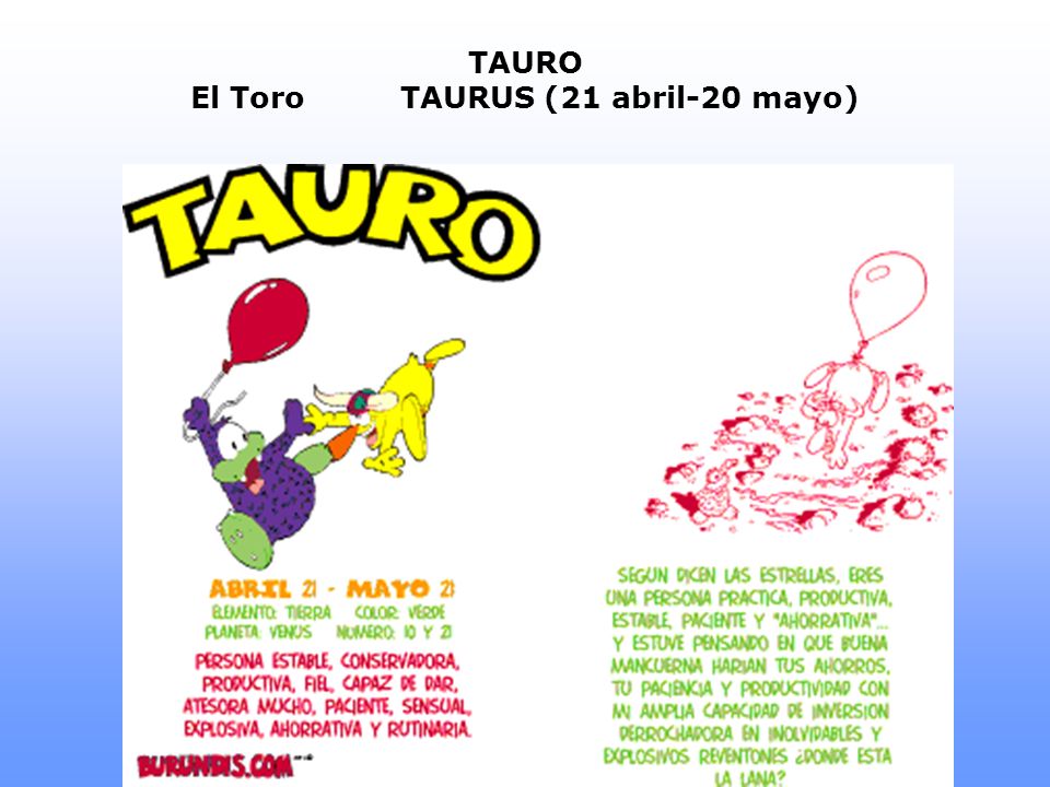 TAURO El ToroTAURUS (21 abril-20 mayo)