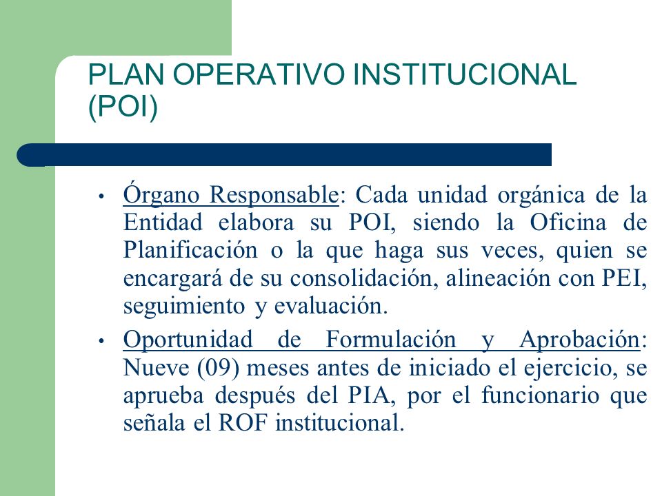 PLAN OPERATIVO INSTITUCIONAL (POI) CONTENIDO: 1.Objetivos institucionales.