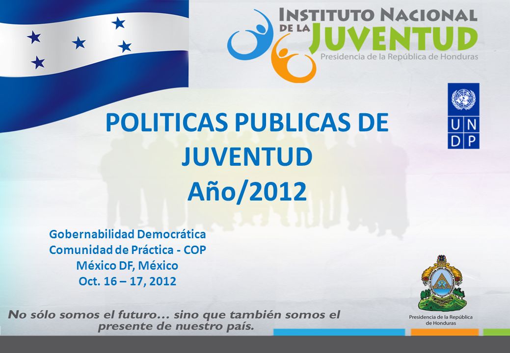 Nombre Gobernabilidad Democrática Comunidad de Práctica - COP México DF, México Oct.