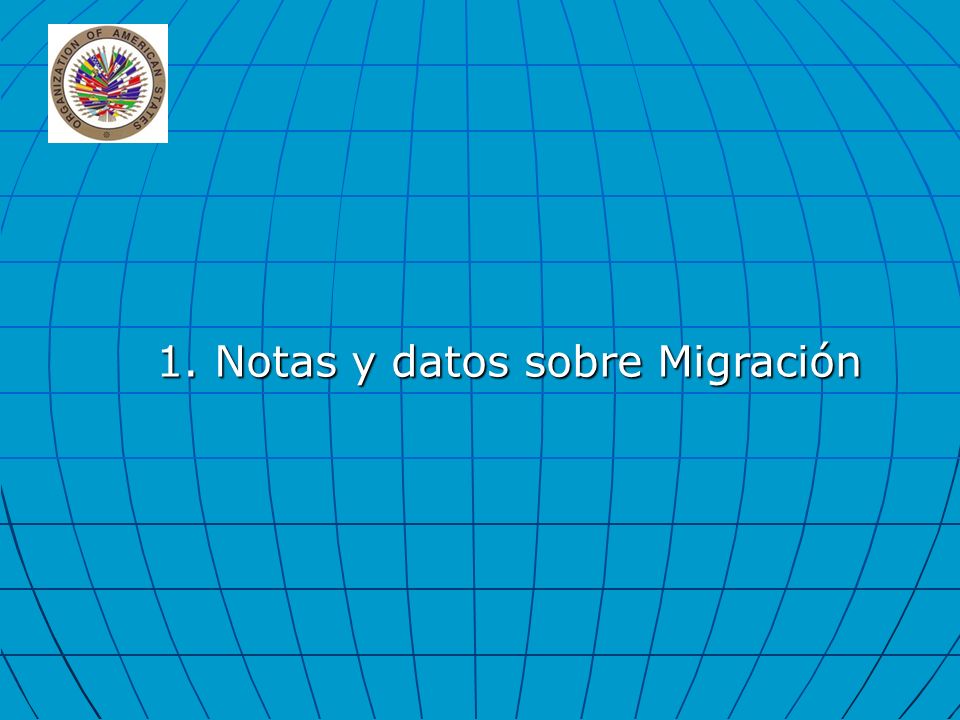 1. Notas y datos sobre Migración