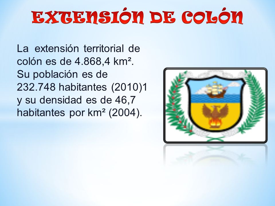 La extensión territorial de colón es de 4.868,4 km².