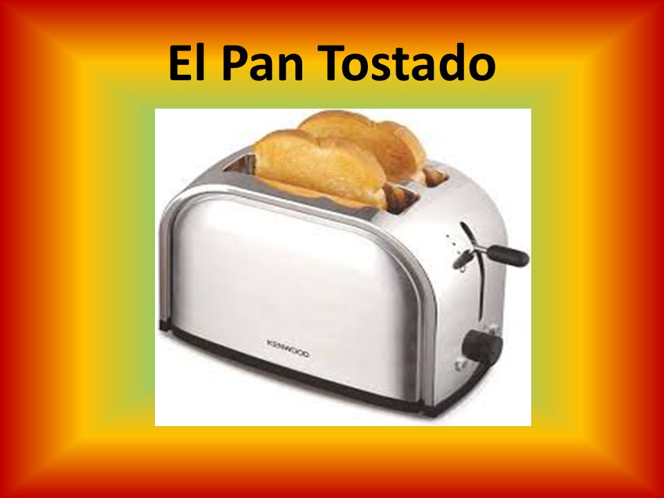 El Pan Tostado