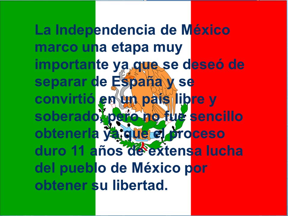 El Día de la Independencia de México Por: Juan Ponce. - ppt descargar