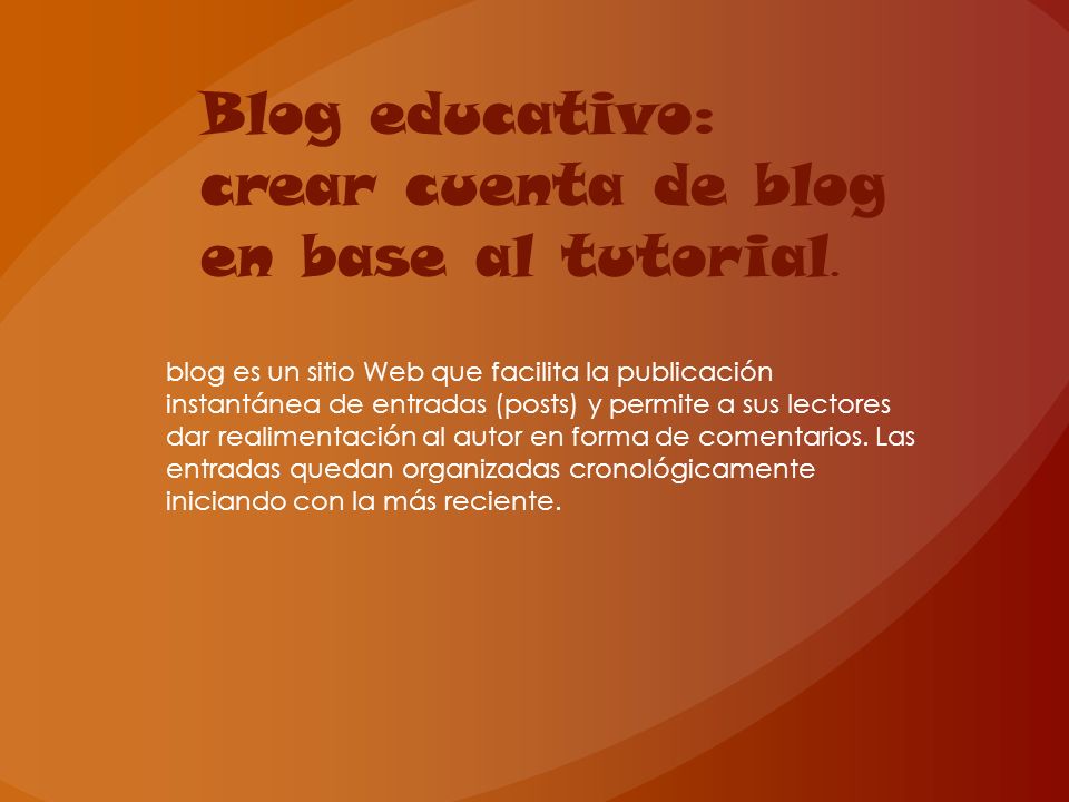 Blog educativo: crear cuenta de blog en base al tutorial.