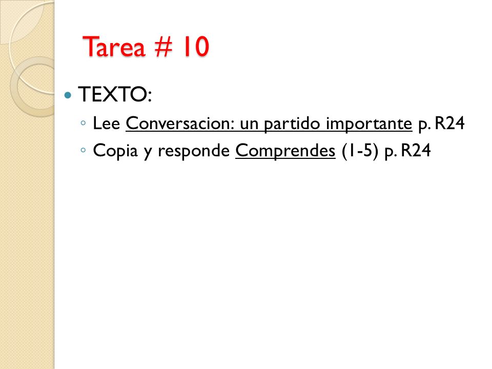Tarea # 10 TEXTO: ◦ Lee Conversacion: un partido importante p.