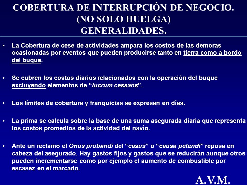 COBERTURA DE INTERRUPCIÓN DE NEGOCIO. (NO SOLO HUELGA) GENERALIDADES.