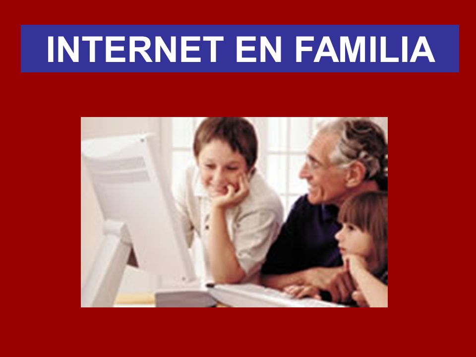 INTERNET EN FAMILIA