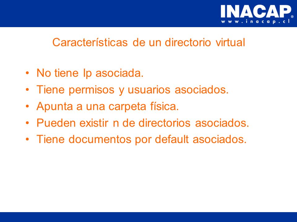 Definición de un directorio virtual Un directorio web representa una carpeta virtual que reside dentro de un servidor web.