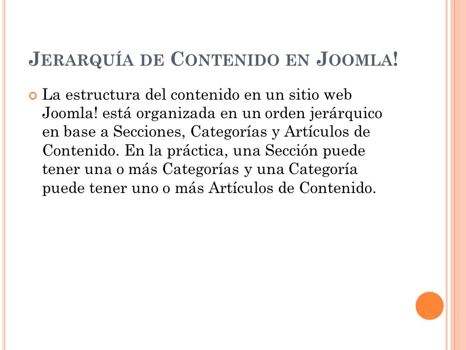 J ERARQUÍA DE C ONTENIDO EN J OOMLA . La estructura del contenido en un sitio web Joomla.