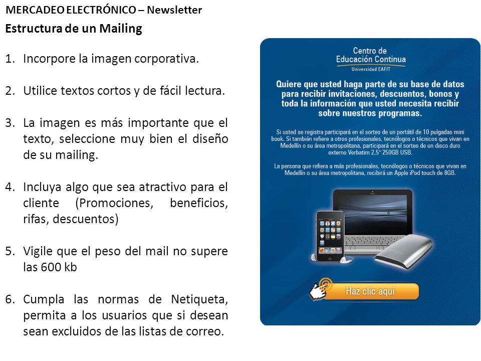 Estructura de un Mailing MERCADEO ELECTRÓNICO – Newsletter 1.Incorpore la imagen corporativa.