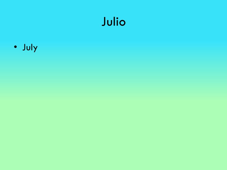 Julio July
