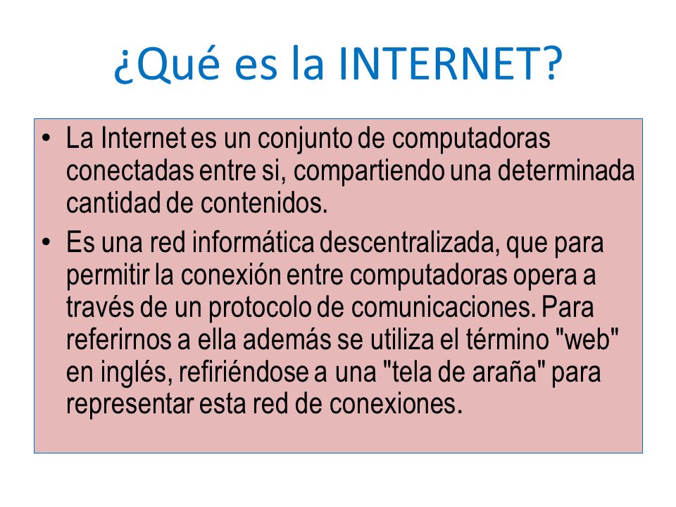 ¿Qué es la INTERNET.