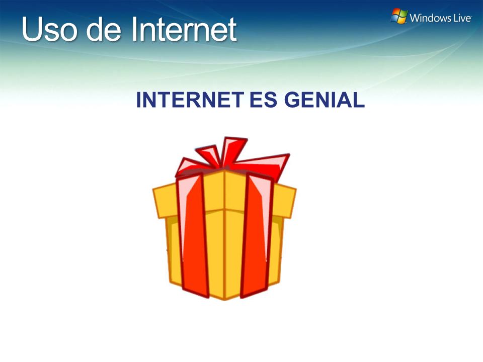 Windows Live Hotmail FY 07 Marketing Strategy Update Uso de Internet INTERNET ES GENIAL
