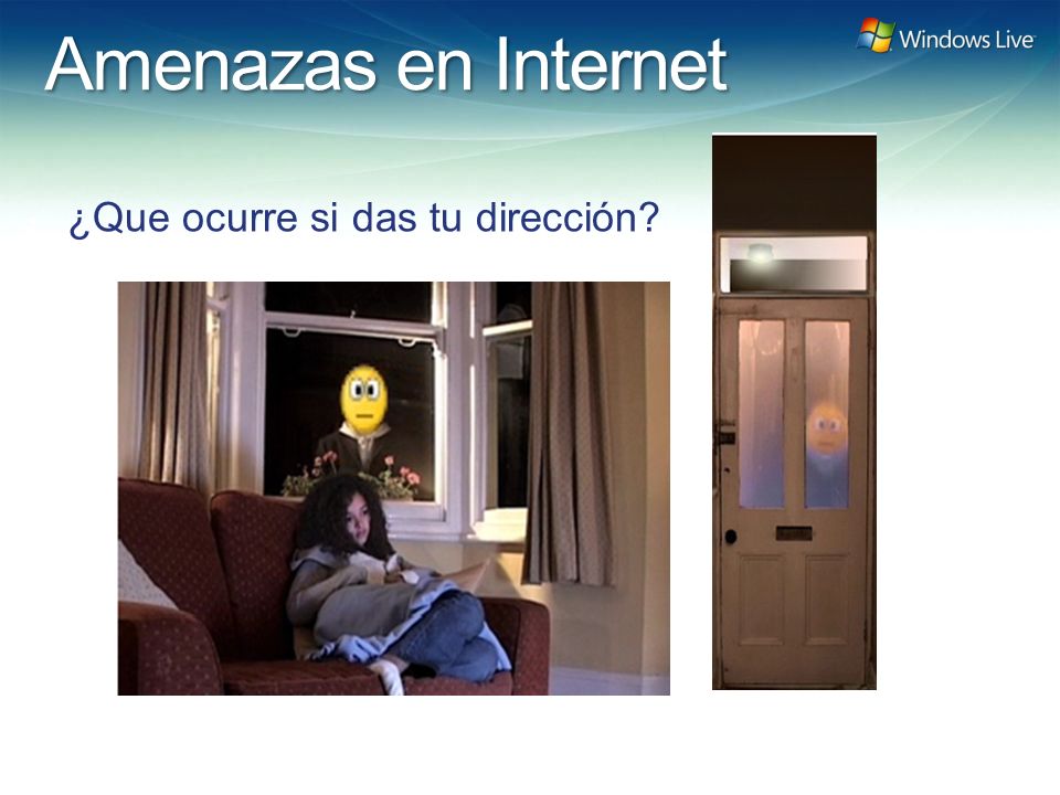 Windows Live Hotmail FY 07 Marketing Strategy Update Amenazas en Internet ¿Que ocurre si das tu dirección