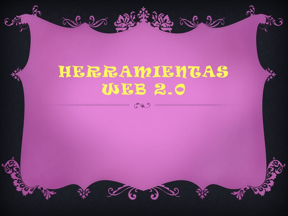 HERRAMIENTAS WEB 2.0