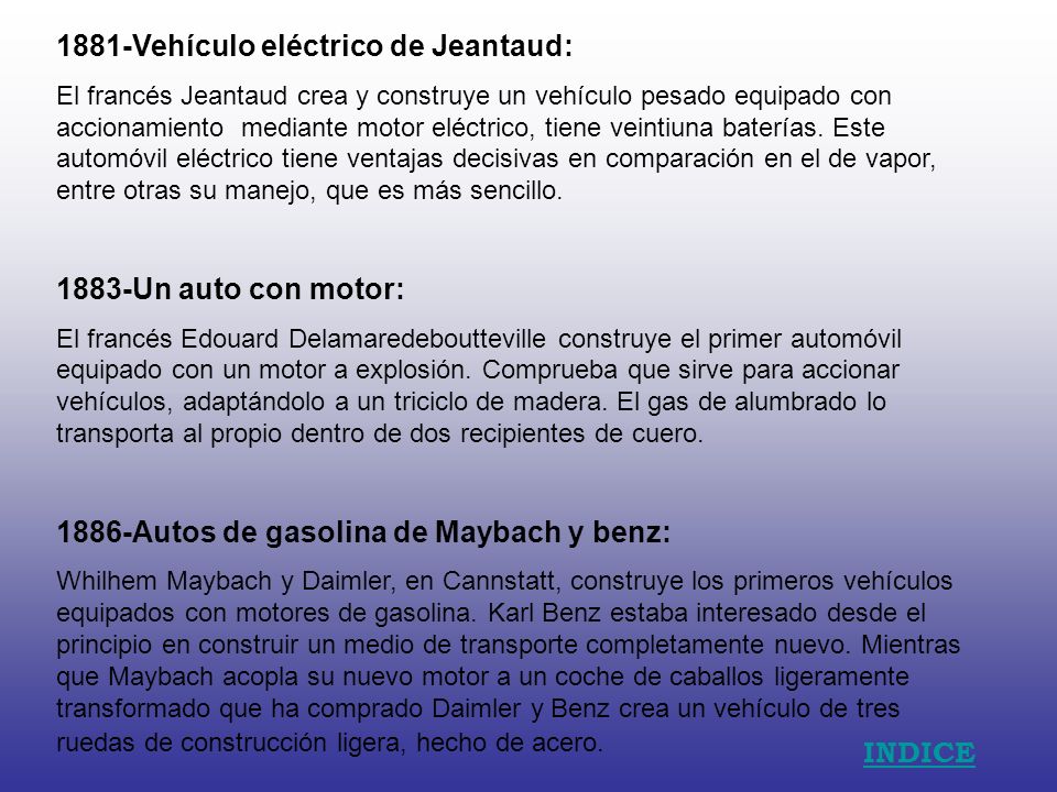 1881-Vehículo eléctrico de Jeantaud: El francés Jeantaud crea y construye un vehículo pesado equipado con accionamiento mediante motor eléctrico, tiene veintiuna baterías.