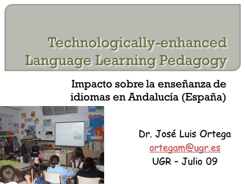Impacto sobre la enseñanza de idiomas en Andalucía (España) Dr.