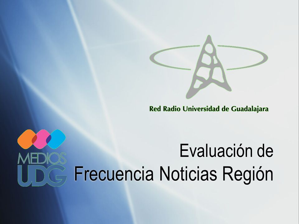 Evaluación de Frecuencia Noticias Región