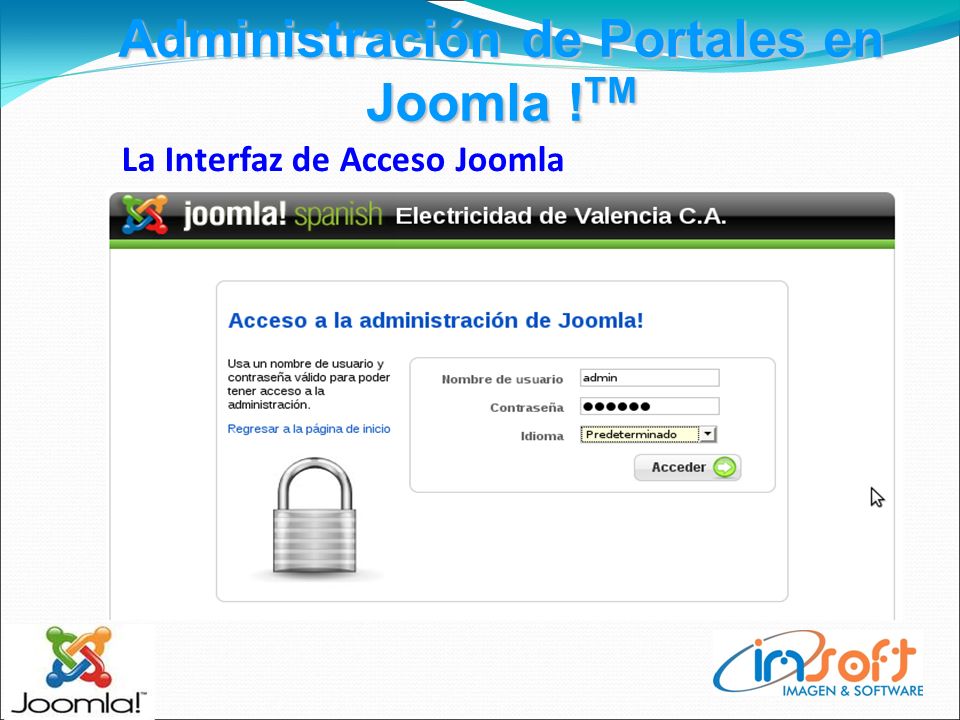 Administración de Portales en Joomla ! TM La Interfaz de Acceso Joomla