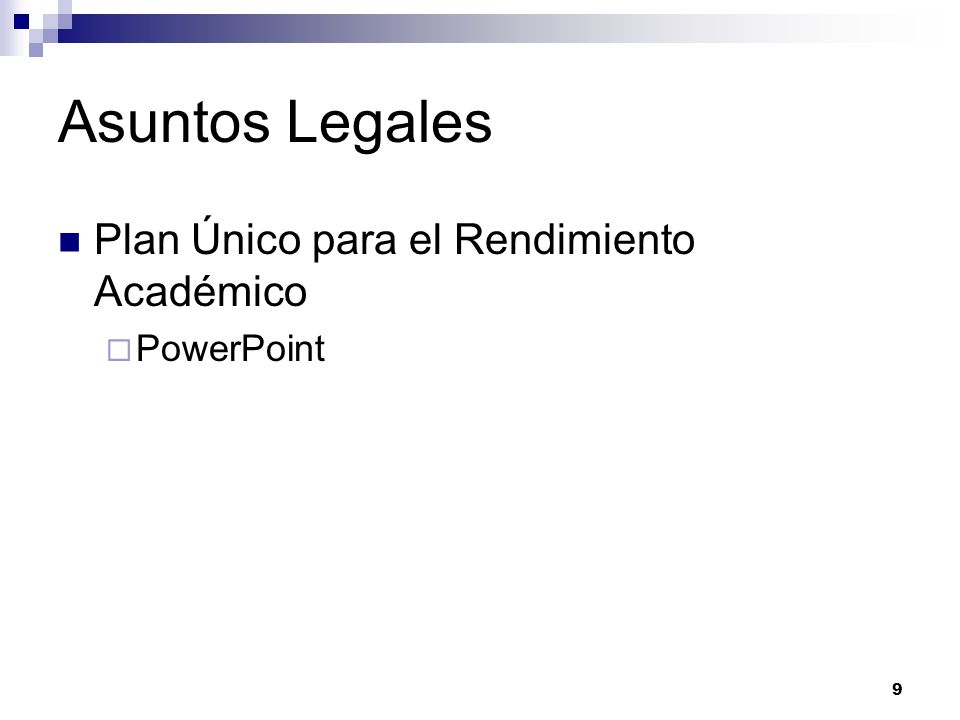 Asuntos Legales Plan Único para el Rendimiento Académico PowerPoint 9