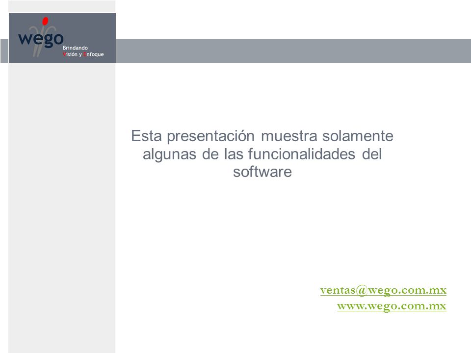 Esta presentación muestra solamente algunas de las funcionalidades del software