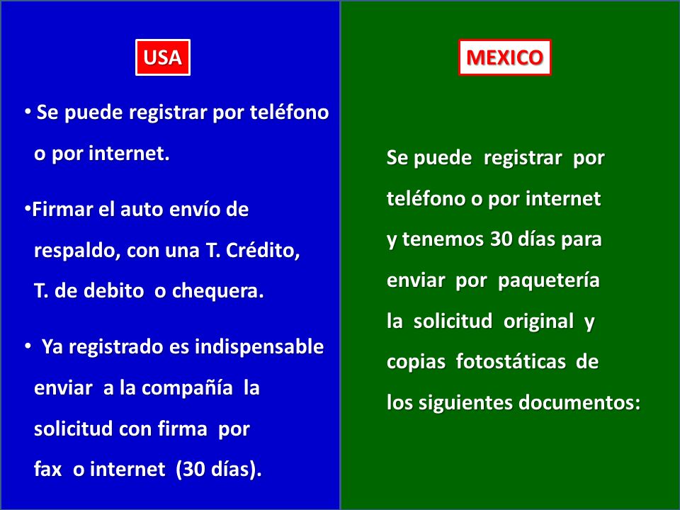 USAMEXICO Se puede registrar por teléfono Se puede registrar por teléfono o por internet.