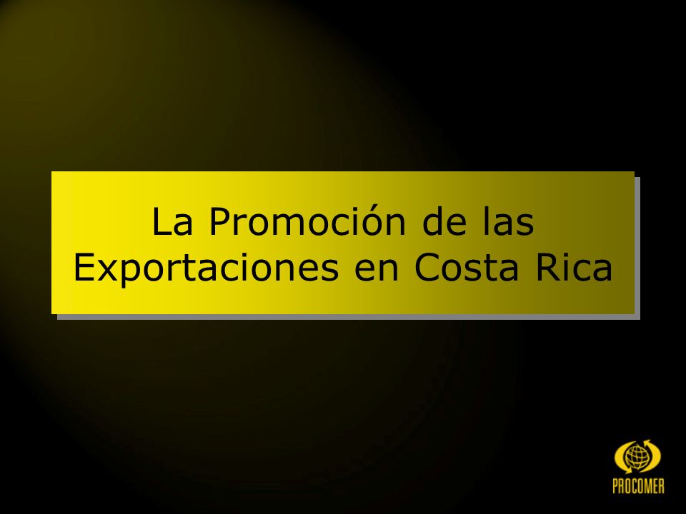 La Promoción de las Exportaciones en Costa Rica