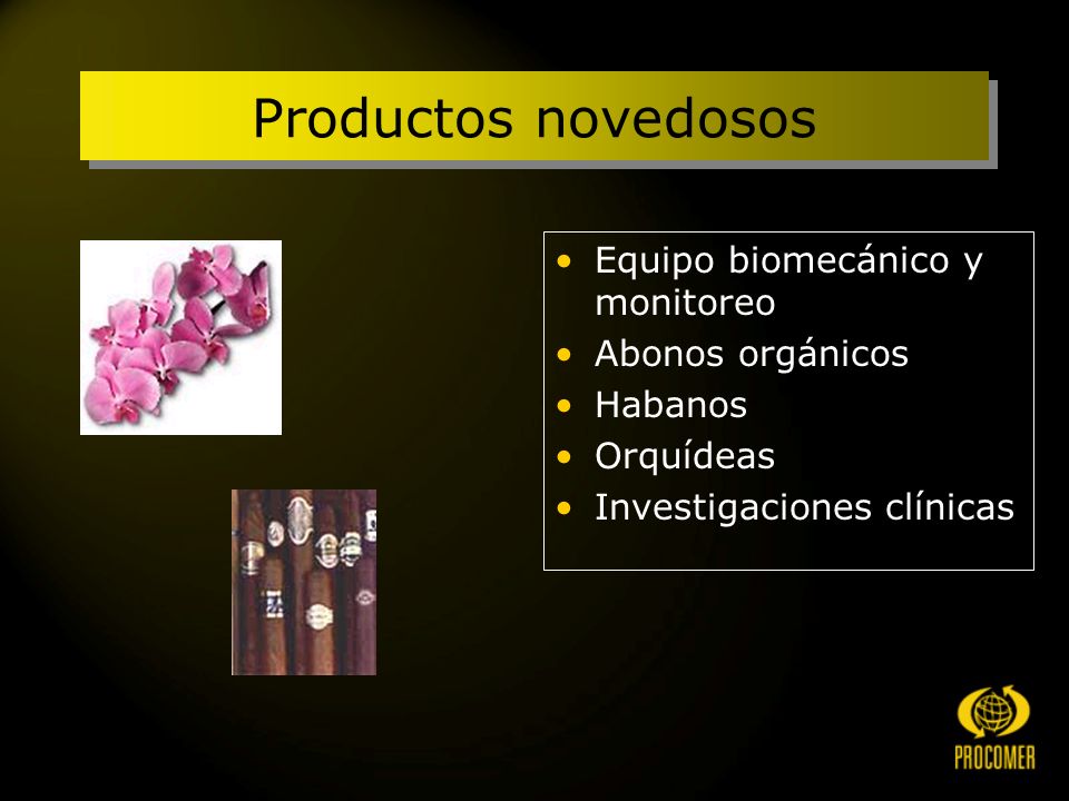 Productos novedosos Equipo biomecánico y monitoreo Abonos orgánicos Habanos Orquídeas Investigaciones clínicas