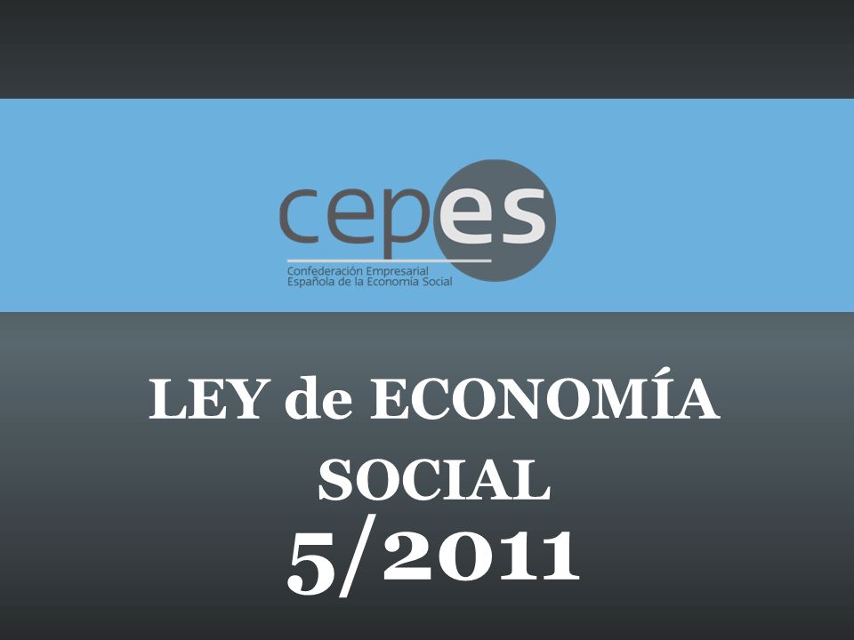 LEY de ECONOMÍA SOCIAL 5/2011